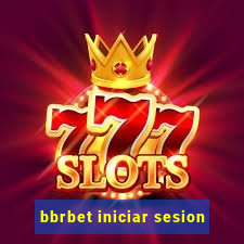 bbrbet iniciar sesion